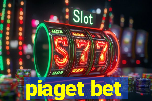 piaget bet